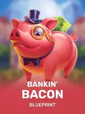 Bankin' Bacon