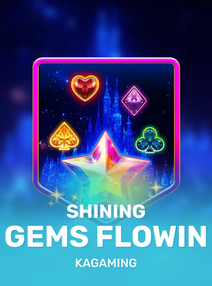 Shining Gems Flowin
