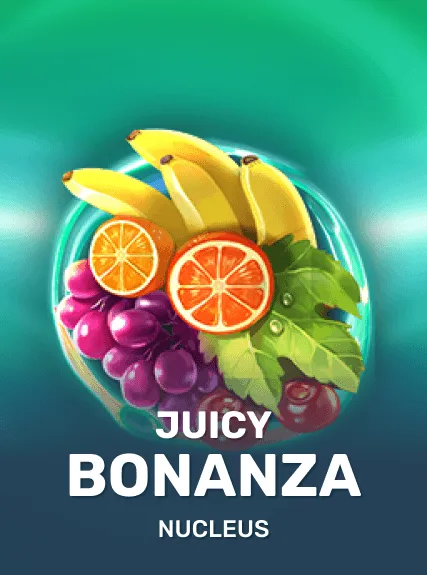 Juicy Bonanza
