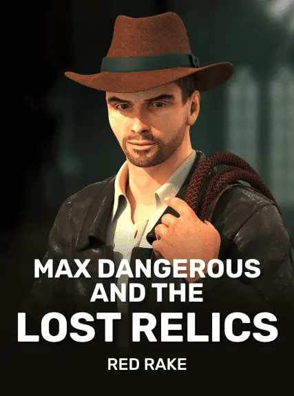 Max Dangerous and the Lost Relics